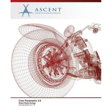 Creo Parametric 2.0: Sheet Metal Design