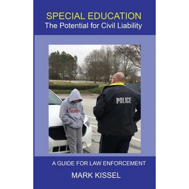 Special Education: The Potential for Civil Liability: A Guide for Law Enforcement