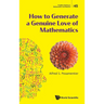 How to Generate a Genuine Love of Mathematics