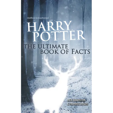 Harry Potter: The Ultimate Book of Facts