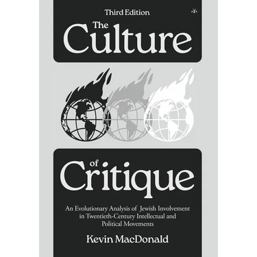 The Culture of Critique: An Evolutionary Analysis of Jewish Involvement in Twentieth-Century Intellectual and Political Movements
