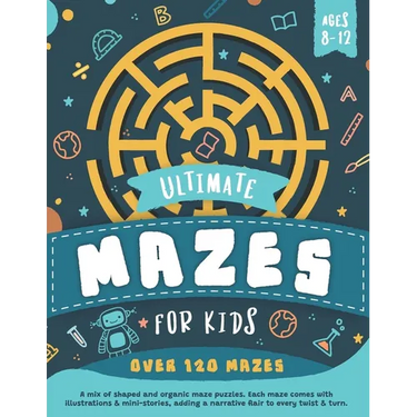 Ultimate Mazes For Kids Ages 8-12
