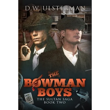 The Bowman Boys: The Sultan Saga Book 2