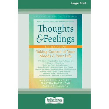 Thoughts and Feelings: Taking Control of Your Moods and Your Life (16pt Large Print Edition)