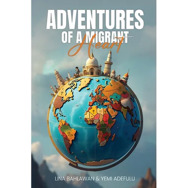 Adventures of a Migrant Heart