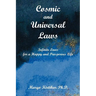 Cosmic and Universal Laws: Infinite Laws for a Happy and Prosperous Life