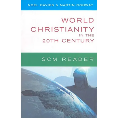 World Christianity in the 20th Century: A Reader