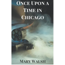 Once Upon a Time in Chicago