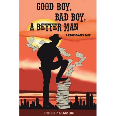 Good Boy, Bad Boy, A Better Man: A Cautionary Tale.
