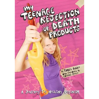 My Teenage Rejection of Death Products: A Journey To Healthy Veganism