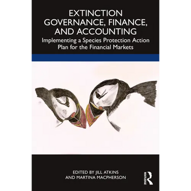 Extinction Governance, Finance and Accounting: Implementing a Species Protection Action Plan for the Financial Markets