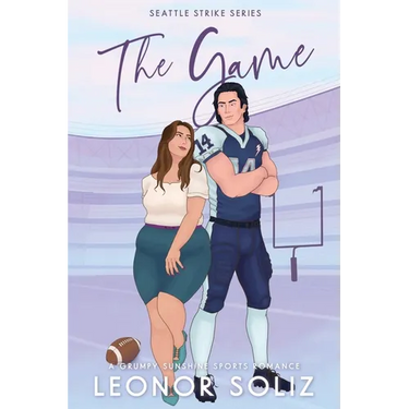 The Game: A Grumpy Sunshine Sports Romance