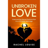 UnBroken Love: Overcoming Sexual Dysfunction in a Christian Marriage