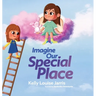 Imagine Our Special Place