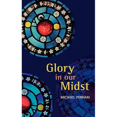 Glory in Our Midst