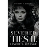 Severed Ties II: Lenore's Revenge