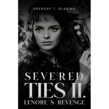 Severed Ties II: Lenore's Revenge