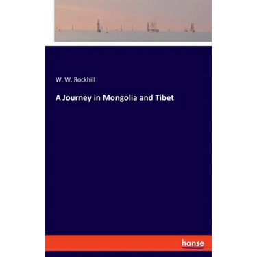 A Journey in Mongolia and Tibet