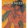 Koa's Seed