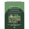 A World of Indigenous Languages: Politics, Pedagogies and Prospects for Language Reclamation