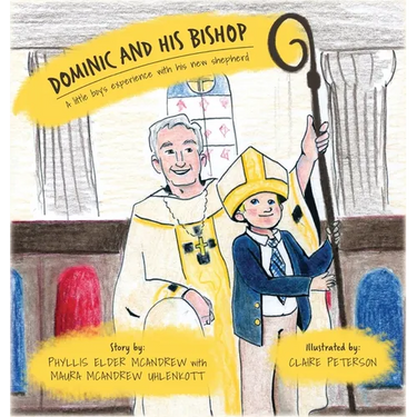 Dominic and His Bishop: A little boy's experience with his new shepherd