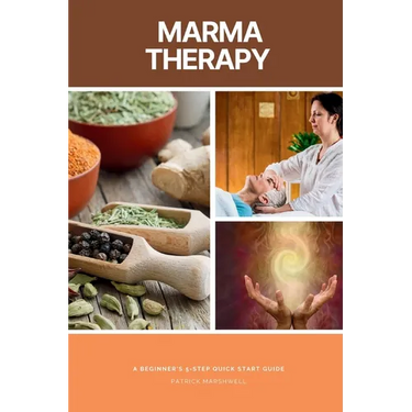 Marma Therapy: A Beginner's 5-Step Quick Start Guide