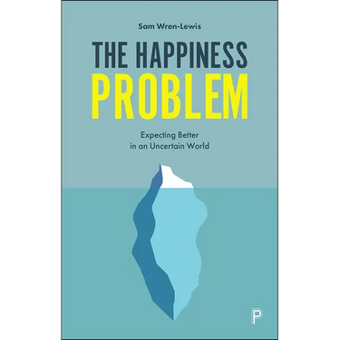 The Happiness Problem: Expecting Better in an Uncertain World