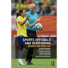 Sports Officials and Officiating: Science and Practice