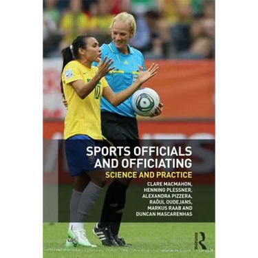 Sports Officials and Officiating: Science and Practice