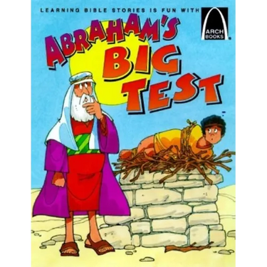 Abraham's Big Test - Arch Books
