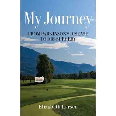 My Journey: From Parkinson's Disease to DBS Surgery