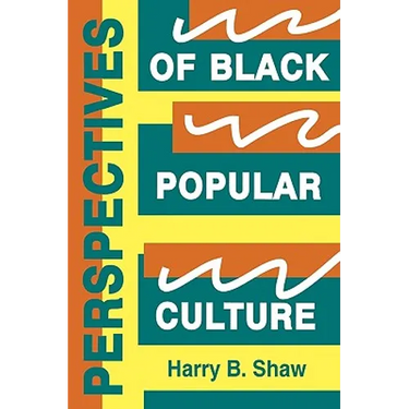 Perspectives of Black Popular Culture