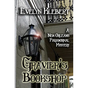 Gravier's Bookshop: A New Orleans Paranormal Mystery