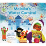 Malaika's Winter Carnival