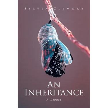 An Inheritance: A Legacy