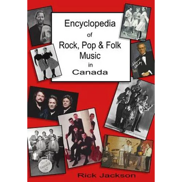 Encyclopedia of Rock, Pop & Folk Music in Canada