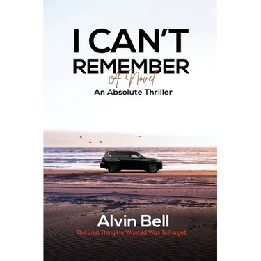 I Can't Remember: An Absolute Thriller