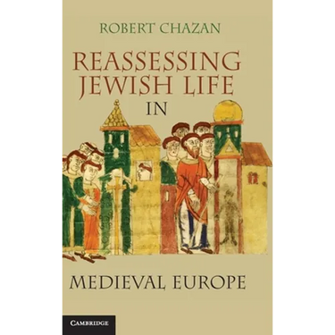 Reassessing Jewish Life in Medieval Europe