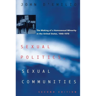 Sexual Politics, Sexual Communities: Second Edition