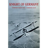 Knight of Germany: Oswald Boelcke - German Ace