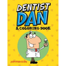 Dentist Dan (A Coloring Book)