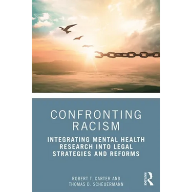 Confronting Racism: Integrating Mental Health Research into Legal Strategies and Reforms