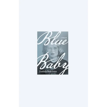 Blue Baby: A Memoir
