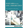 Postcards from the Line of Demarcation
