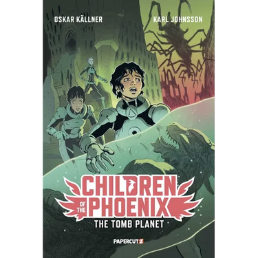 Children of the Phoenix Vol. 3: The Tomb Planet