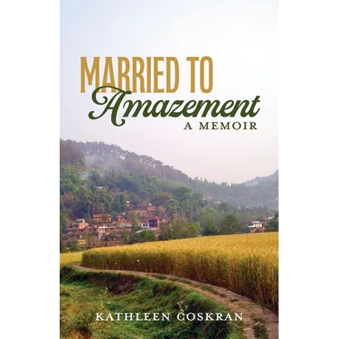 Married to Amazement: A Memoir