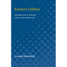 Eastern Ojibwa: Grammatical Sketch, Texts and Word List