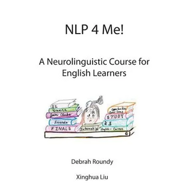 NLP 4 Me! A Neurolinguistic Course for English Learners