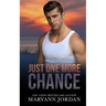 Just One More Chance: Baytown Boys Series