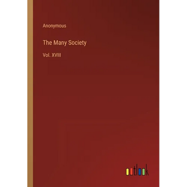 The Many Society: Vol. XVIII